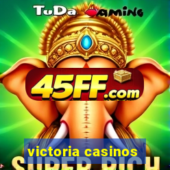 victoria casinos